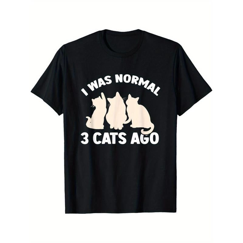 I Was Normal 3 Cats Ago T-shirt Cotton Casual Summer Tee, Trendy Tops Crew Neck Tee, Comfort Street Style Tee, Must-have Fashionable Tee made in usa