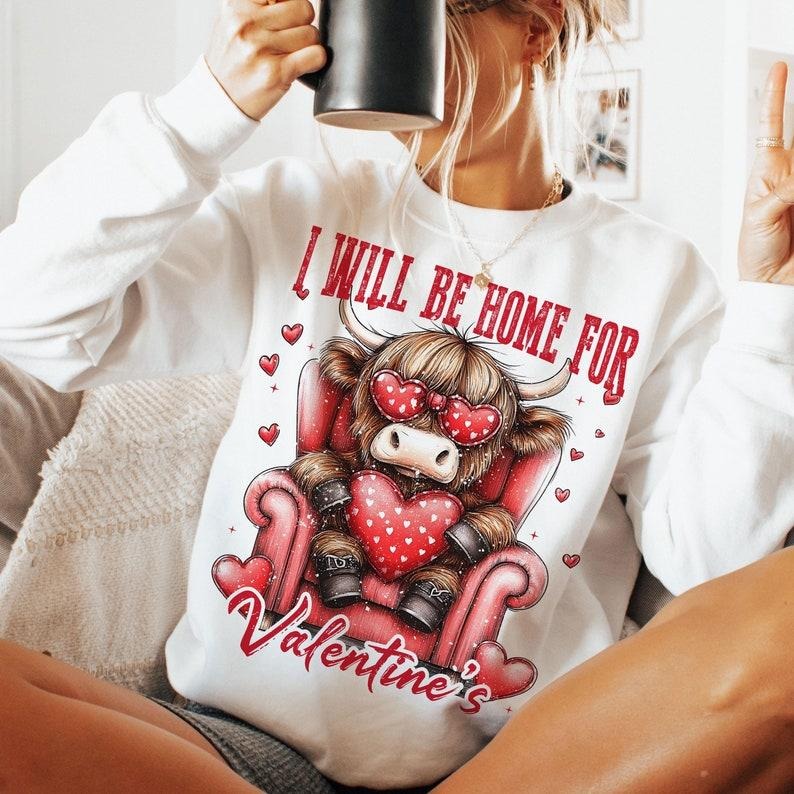 I Will Be Home For Valentine's Sweatshirt, Highland Cow Sweatshirt, Valentine's Day, Retro Valentine Sweatshirt, Valentine Heart, Love Sweatshirt