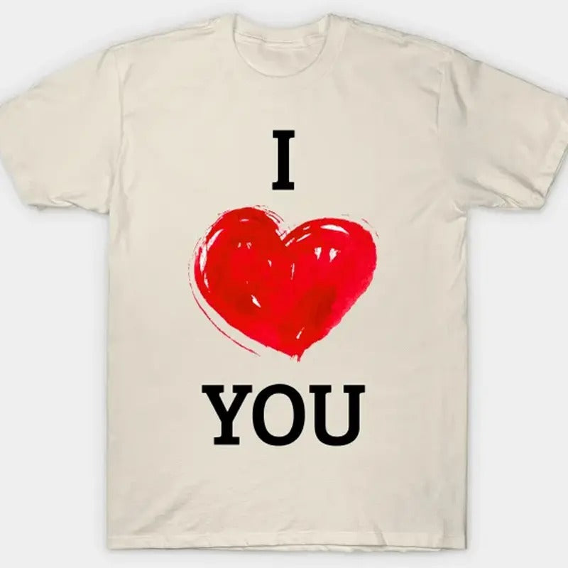 I love you T-shirt, I love you gift | I <3 You, I Love Shirt, I Heart Shirt, Birthday Gift Ideas Tee, Shortsleeve Crewneck Cotton Unisex T-Shirt