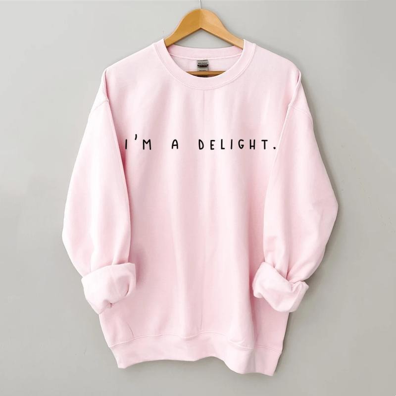 I'm A Delight Graphic Woman's Sweatshirt, Gift For Her, Birthday Gift, Funny Sweater,Anti Social Crewneck