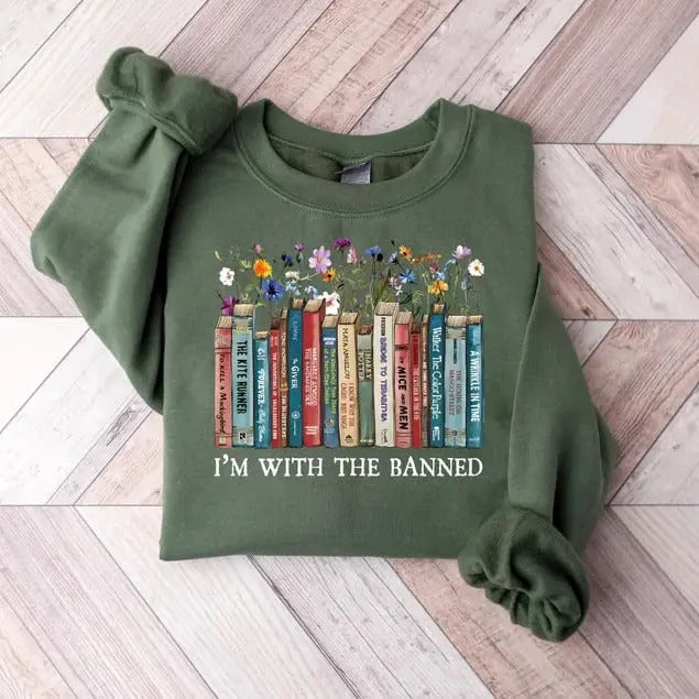 I'm With The Banned Reading Book Shirt, Banned Book Sweatshirt, Reading Lover Gift For Librarian, book lover, book lover tshirt, floral book