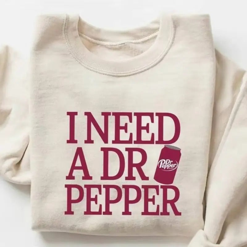 I need a DR PEPPER with red COKE Sweatshirt- T-Shirt - Fabric, Pullover