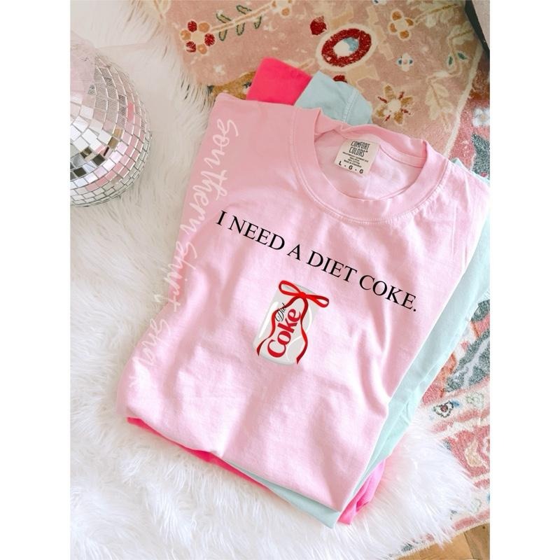 I need a diet cola T shirt | blossom comfort colors t shirt