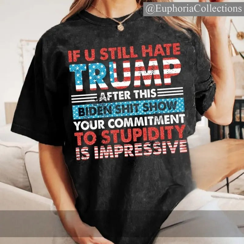 If You Still Hate #Trump, Glitter #Trump 2024, President Trending Support #Trump 2024, Election 2024 , Retro Chic Tee