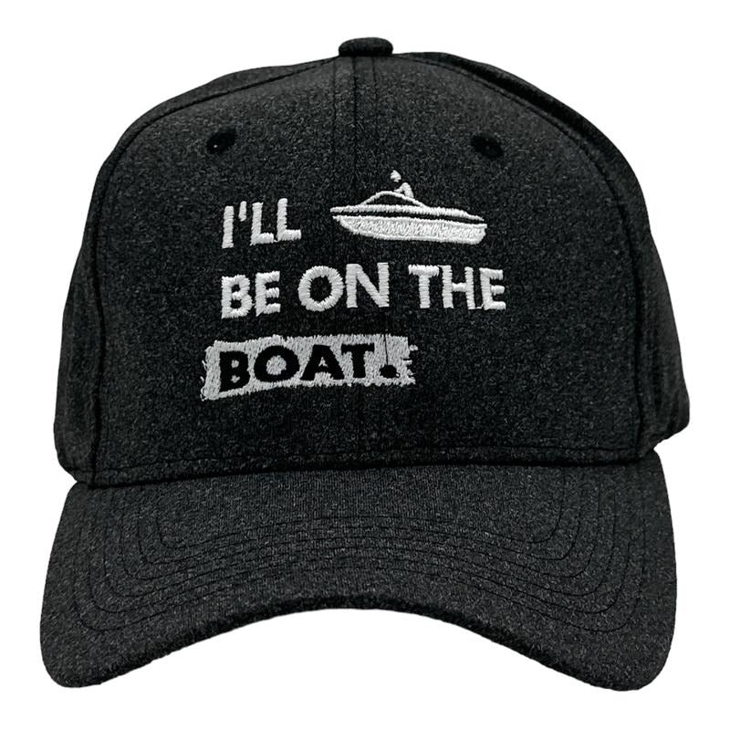 Ill Be On The Boat Hat Funny Sarcastic Fishing Graphic Baseball Cap Funny Hats Sarcastic Funny Fishing Novelty Caps for Men Black - Standard