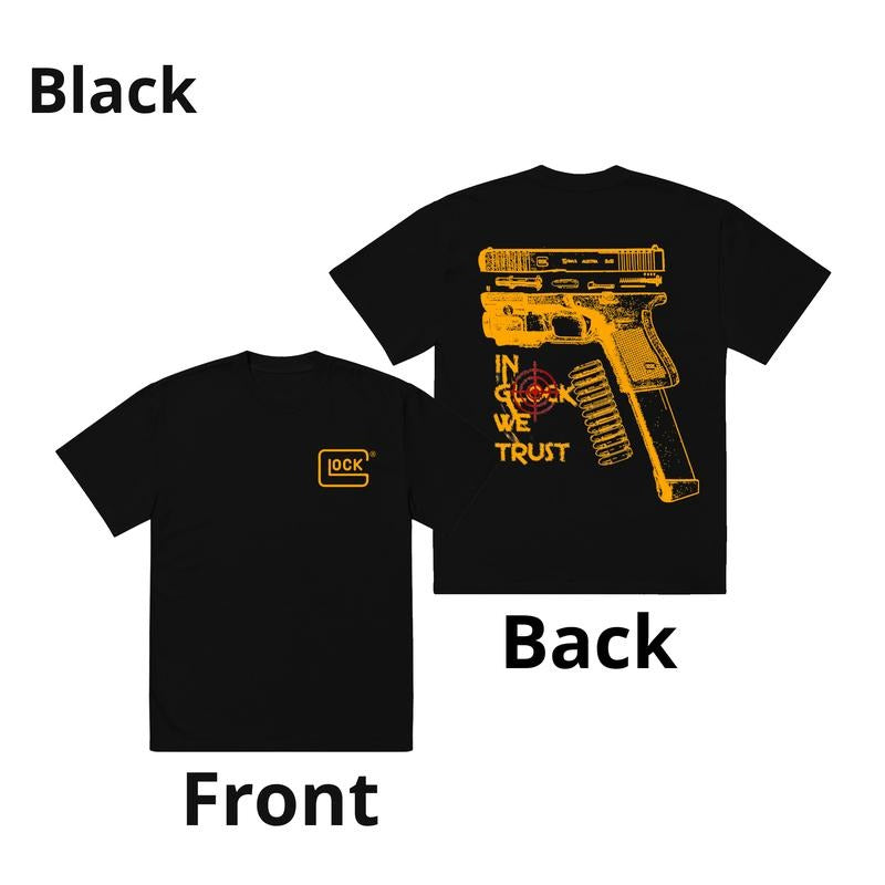 In Glock We Trust T-Shirt Double Sided Graphics Tee Multicolor Design Classic CrewNeck 100% Cotton for Men Women Menswear Tops