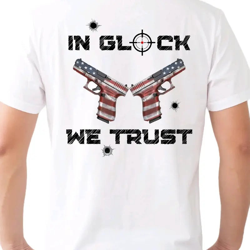 In Glock We Trust T-Shirt Menswear Crewneck Top Streetwear Tshirt Shortsleeve Casual t shirt