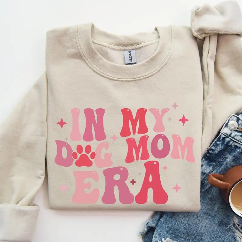 In My Dog Mom Era Sweatshirt Dog Mom Sweatshirt Dog Mom Gift Dog Loversstyle{n002}2
