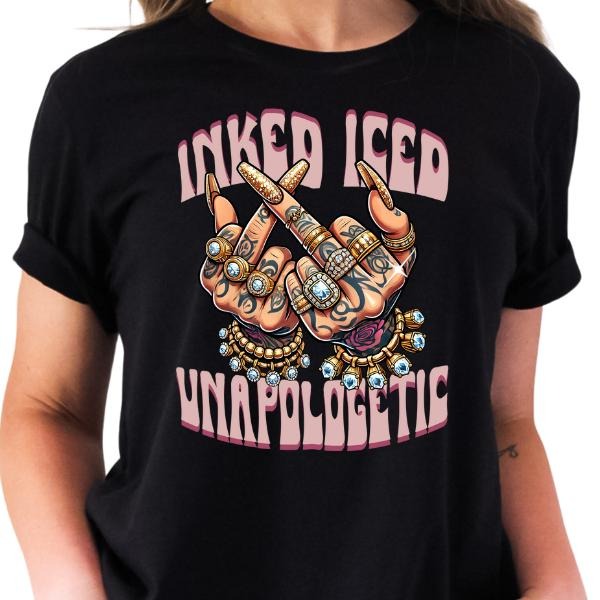 Inked, Iced, Unapologetic T Shirt, Tattoo Mom Shirt, Casual Short Sleeve Womenswear, Offensive Graphic Tee, Funny Cotton Sarcastic TShirt, Shirt for Nail Technician, Unisex Fit Tee