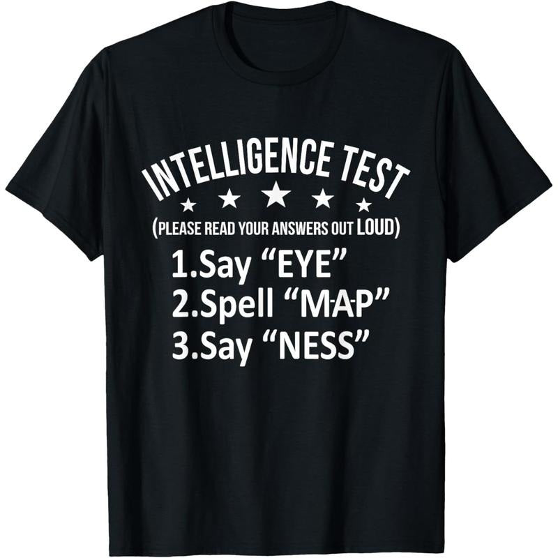 Intelligence Test Adult Humor Funny Sarcasm Graphic Short Sleeve T-Shirt made in usa
