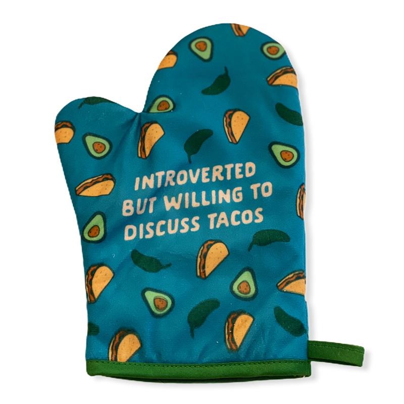 Introverted But Willing To Discuss Tacos Funny Cinco De Mayo Graphic Kitchen Accessories Funny Graphic Kitchenwear Funny Food Novelty Cookware Discuss Oven Mitt