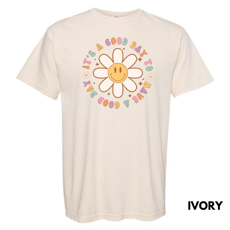 It's A Good Day Flowers Comfort Colors T-Shirt 'NLB'