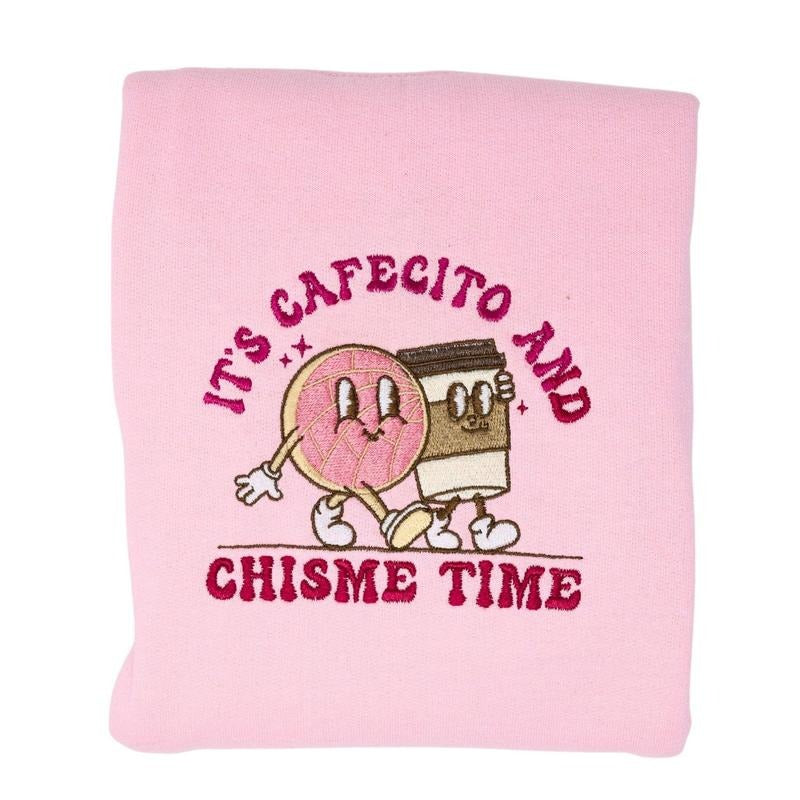 It's Cafecito and Chisme Time Embroidered Crewneck Womenswear Pullover Sweatshirt, Latina Sweatshirt