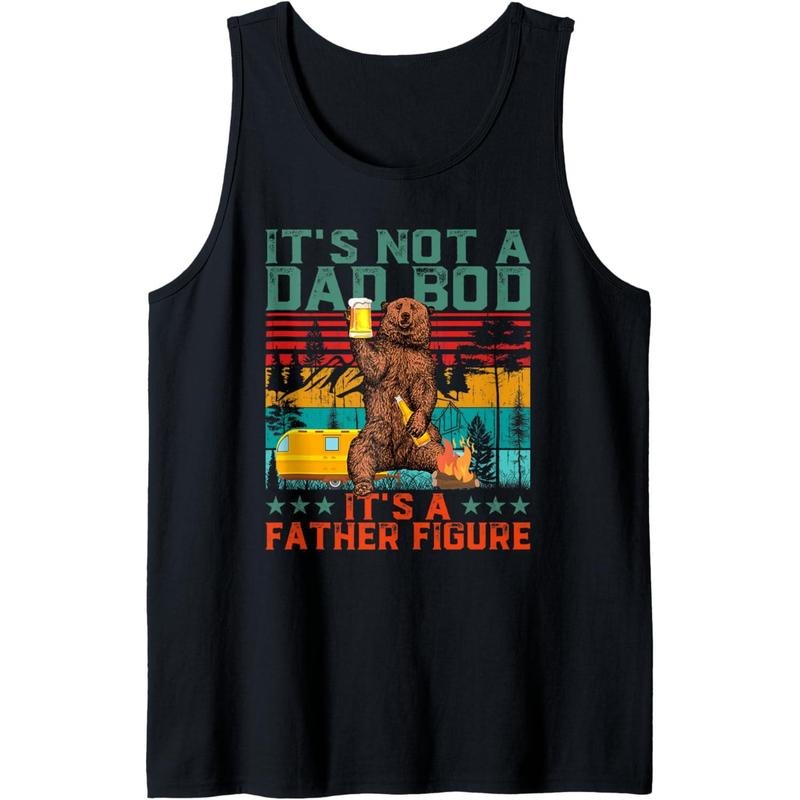 It's Not A Dad Bod It's Father Figure Funny Bear Beer Lovers Tank Top made in usa