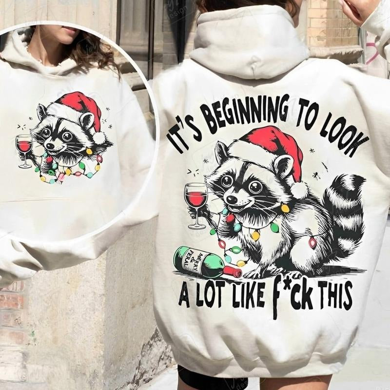 Its Beginning To Look A Lot Like Fck This Sarcastic Christmas Funny Raccoon Unisex Hoodie - Sweater, Retro Xmas Shirt Underwear