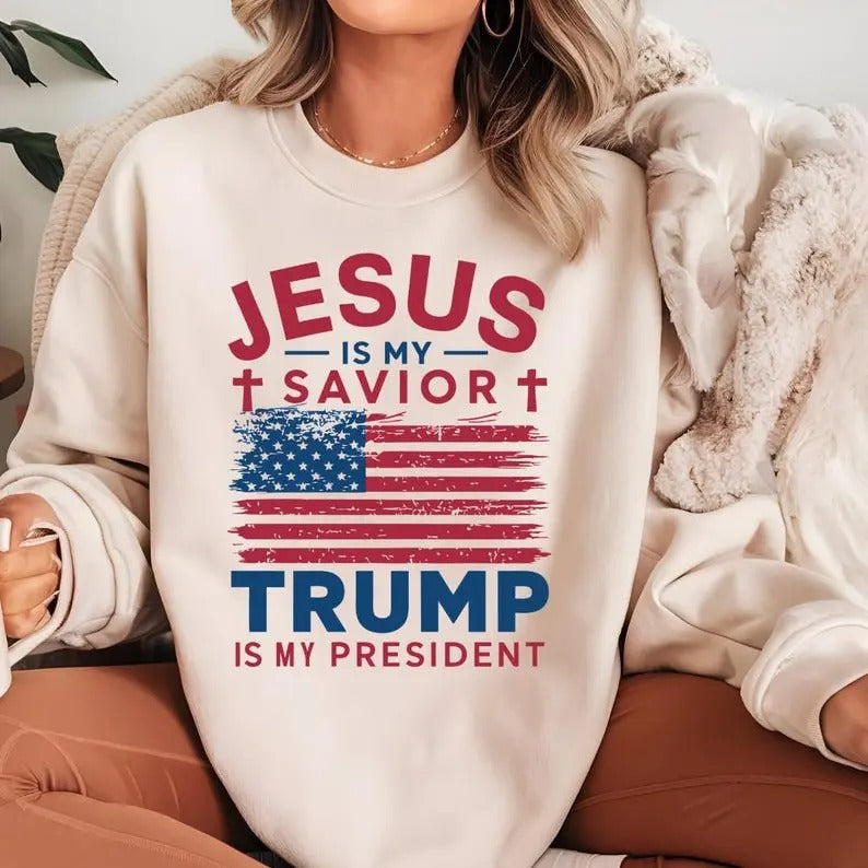 Jesus Is My Savior Trump Is My President Sweatshirt , Trump 2024 , President Trump, Religious Political , Christian Sweatshirt, Tops Women Comfort