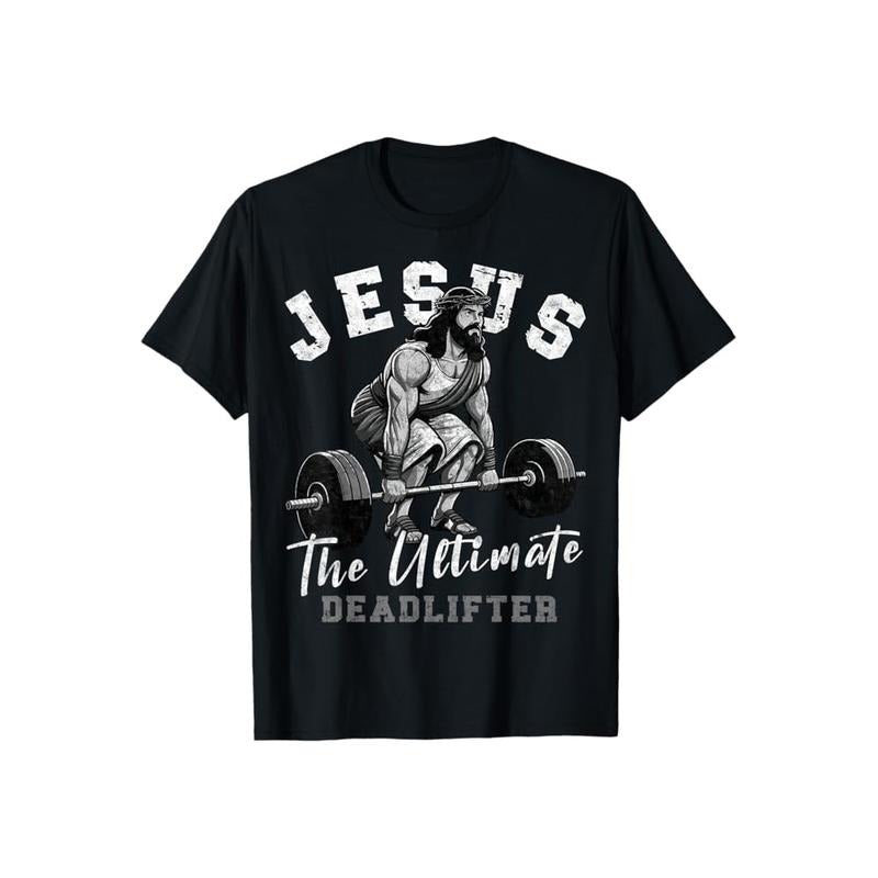 Jesus The Ultimate Deadlifter Funny T-Shirt Pure Cotton Casual Style Crew Neck Short Sleeve T-Shirt Tops Trendy for Unisex