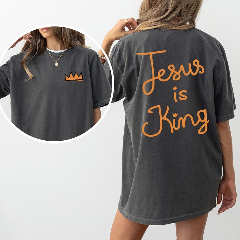 Jesus is King Shirt Comfort Colors, Bible Verse Unhinged Unisex T-Shirt, Spiritual Gifts, Christian Apparel