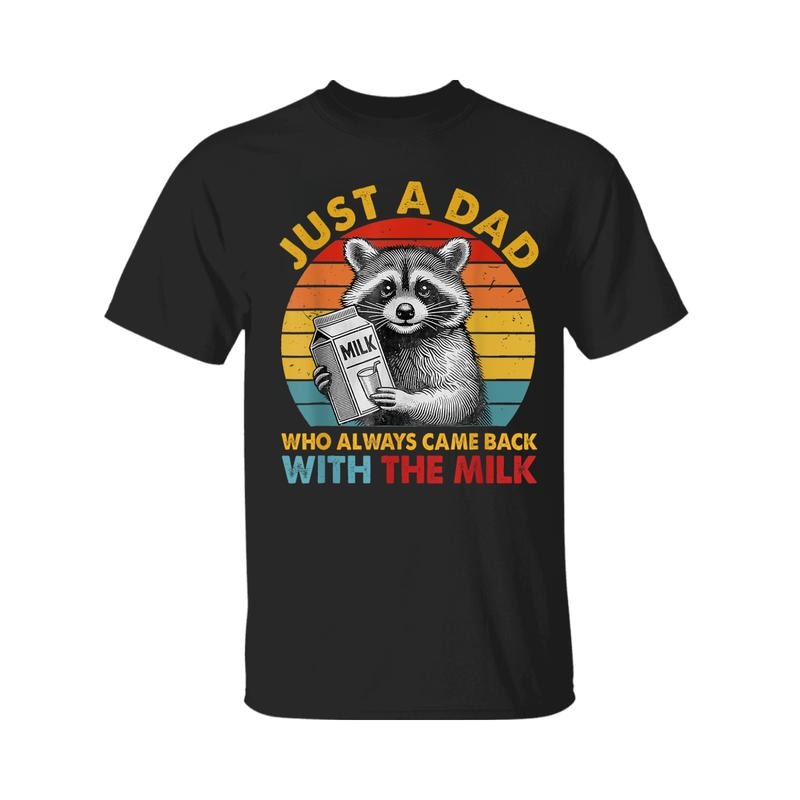 Just A Dad With The Milk Fathers Day Shirt, Graphic Tees, Regular Fit Graphic Sleeveless Crew Neck Top for Summer, For Men, Women