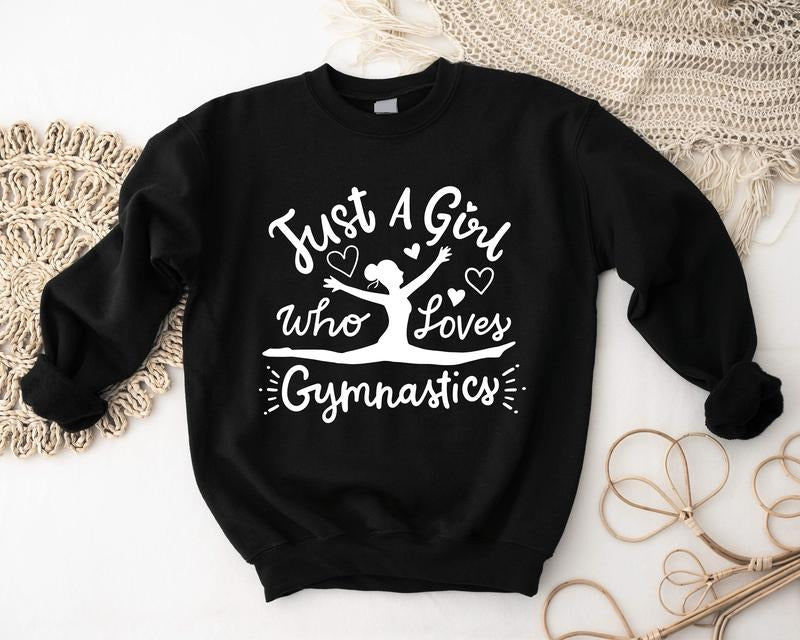 Just A Girl Who Loves Gymnastic Sweatshirt, Gymnastics Lovers Gift Hoodie For Woman, Sportive Sweatshirt For Mom, Matching Gymnast Group Hoodie, Gymnastics Coach Sweatshirt.