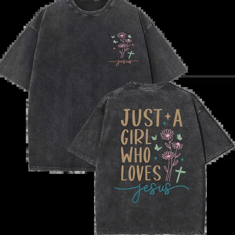 Just A Girl Who Loves Jesus Unisex Washed T-Shirt Christian t shirts, Vintage 90s Graphic Tee, Gift Top Womenswear Cotton