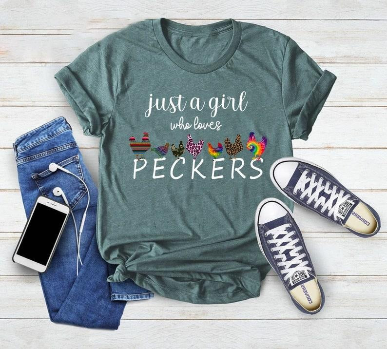 Just A Girl Who Loves Peckers Shirt, Funny Women's Shirt, Chicken Lady, Chicken Lover Shirt, Ladies Casual Fashion Farm Shirt, Chicken Shirt