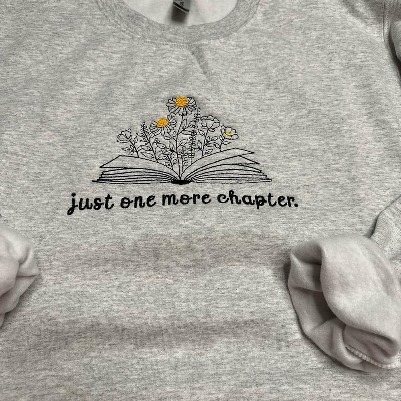 Just one more chapter Embroidered Crewneck Sweatshirt Classic