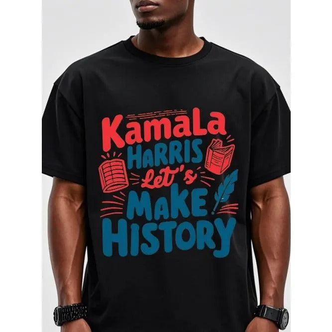 Kamala HARRIS Let's MAKE HISTORY KAMALA HARRIS Black T-Shirts For Men T-Shirts For Men Graphic Cotton T-Shirts For Men Crew Neck Casual T-Shirt Mens Cotton T-Shirts Soft Funny Made in USA