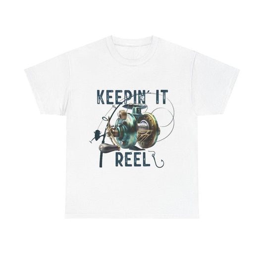 "Keepin' It Reel" Fishing Unisex Shirt