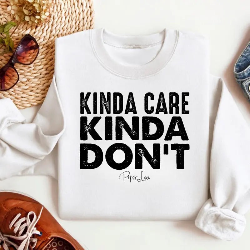 Kinda Care Kinda Don't Sweatshirt Classic Womenswear