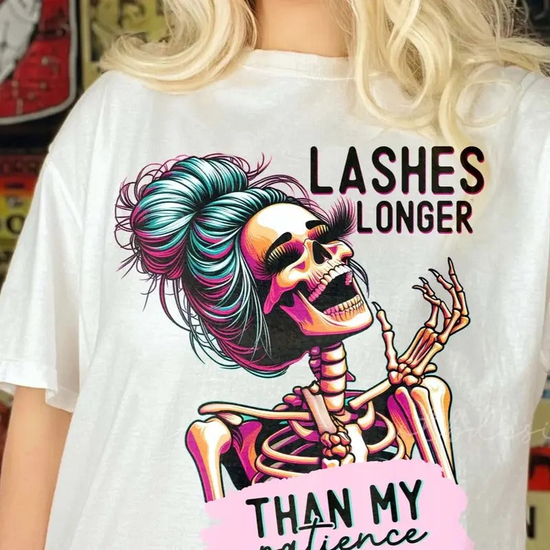 Lashes Longer than my Patience, Funny Tshirt, Trendy Tee, Best Selling Apparel.