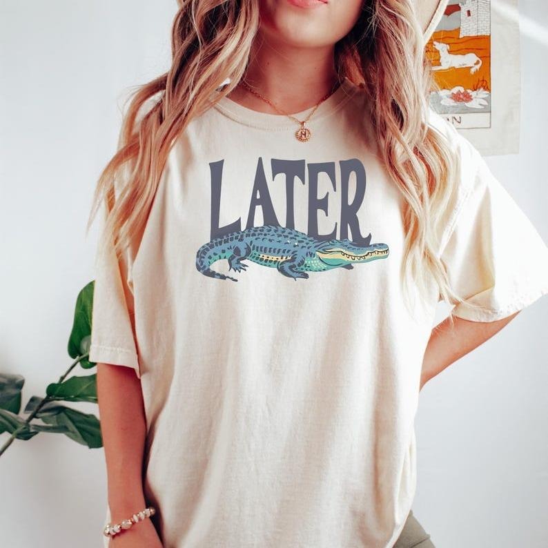 Later Gator Vintage 90s Y2K Baby Tee, Graphic Alligator Print, Retro Style Cropped T-Shirt, Funky Fashion Statement Sweatshirt, Trendy Apparel Vintage Letter Print Casual Tee
