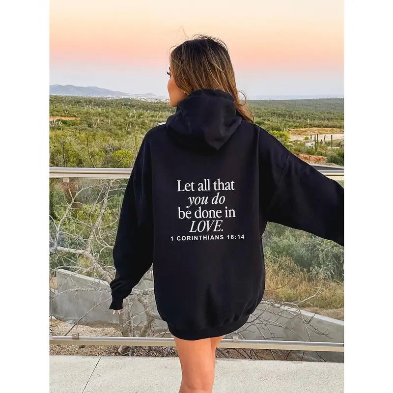 Let All That You Do Be Done In Love Hoodie,eligious Hoodie Aesthetic Scriptural Bible Verse Sweater, Christian Hoodies, Faith Christianity Religious Sweatshirt T-shirt, sweater and Hoodie