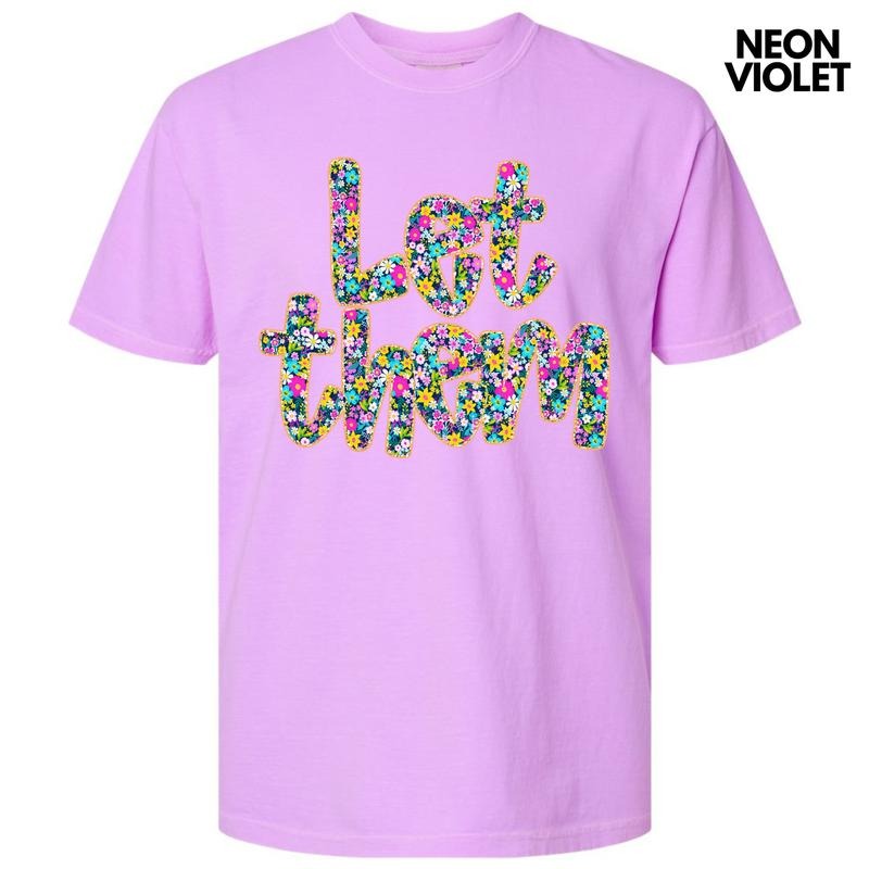 Let Them Ditzy Floral Comfort Colors T-Shirt 'NLB'