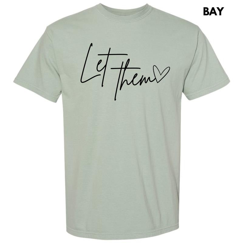 Let Them Script Comfort Colors T-Shirt 'NLB'