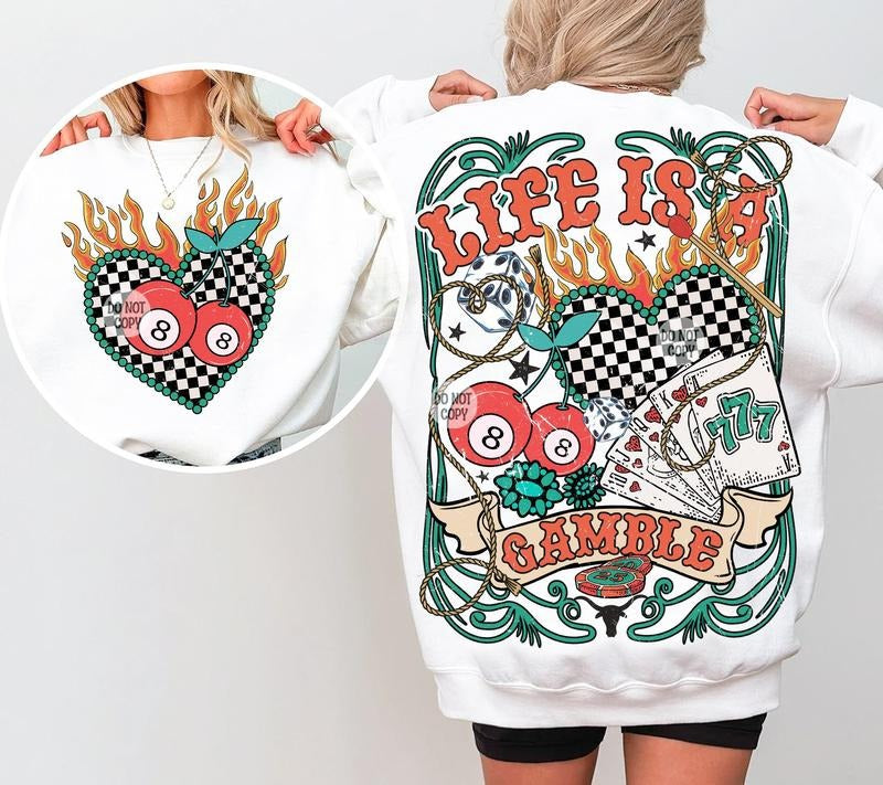 Life is a Gamble Sweatshirt, Country Western Turquoise Sweatshirt, Retro Western Country Sweater Printed