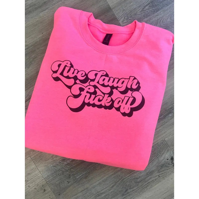 Live Laugh Graphic Pullover