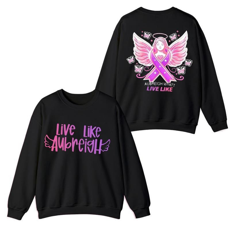 Live Like Aubreigh Unisex 2side Sweatshirt, Aubreigh Wyatt Suicide And Bullying Awareness Sweatshirt. Crewneck Classic