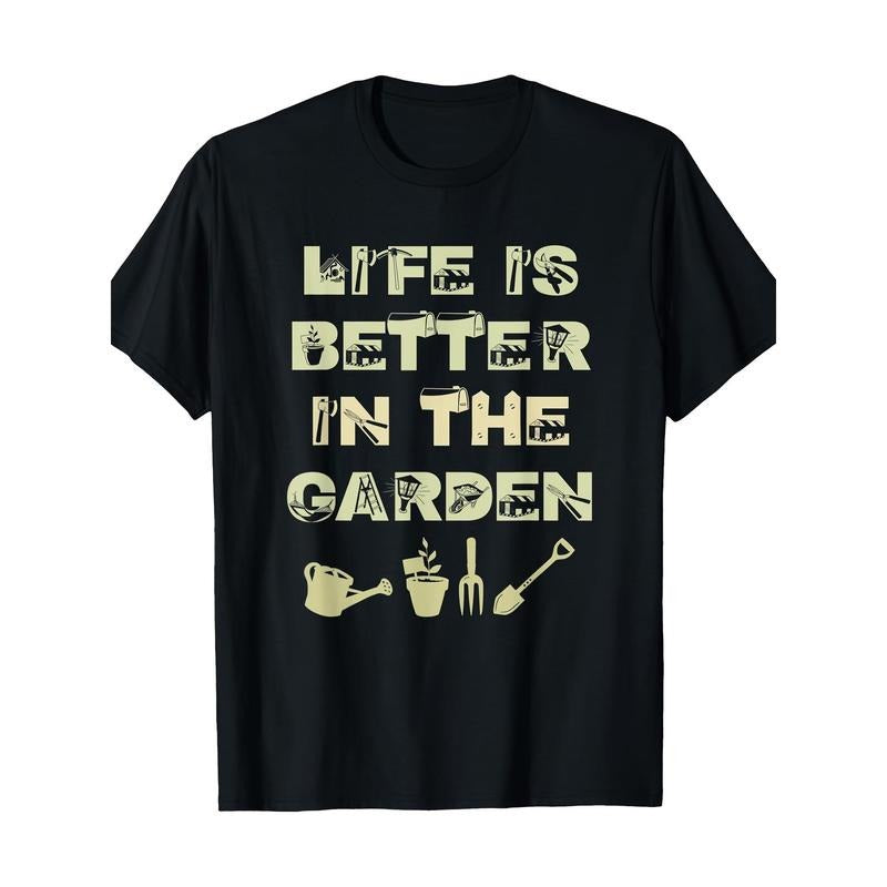 Living in the garden Better Love gardening Natural Plants T-shirt Made in USA