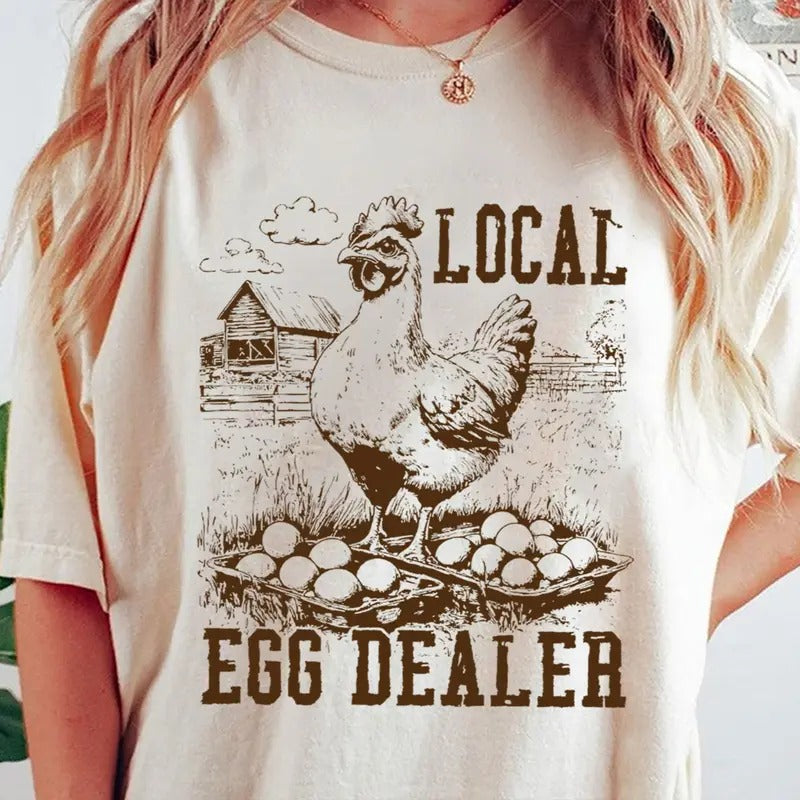 Local Egg Dealer Retro Funny Chicken Shirt, Funny Easter, Trendy Chicken Lover Tee, Farmhouse Chicken Western Tee