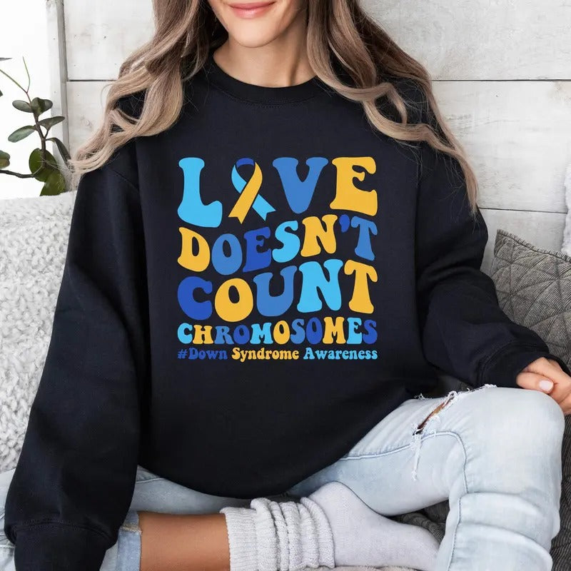 Love Doesn't Count Chromosomes Shirt Down Syndrome Awareness Long Sleeve 3 21 Syndrome Shirt Blue Yellow Ribbon Down Warrior Sweatshirt sweater and hoodie