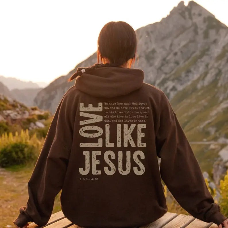 Love Like Jesus Christian Hoodie Jesus Sweatshirt Jesus Apparel Christian Sweatshirt Aesthetic Hoodie Aesthetic Clothing Trendy T-shirt, sweater and Hoodie