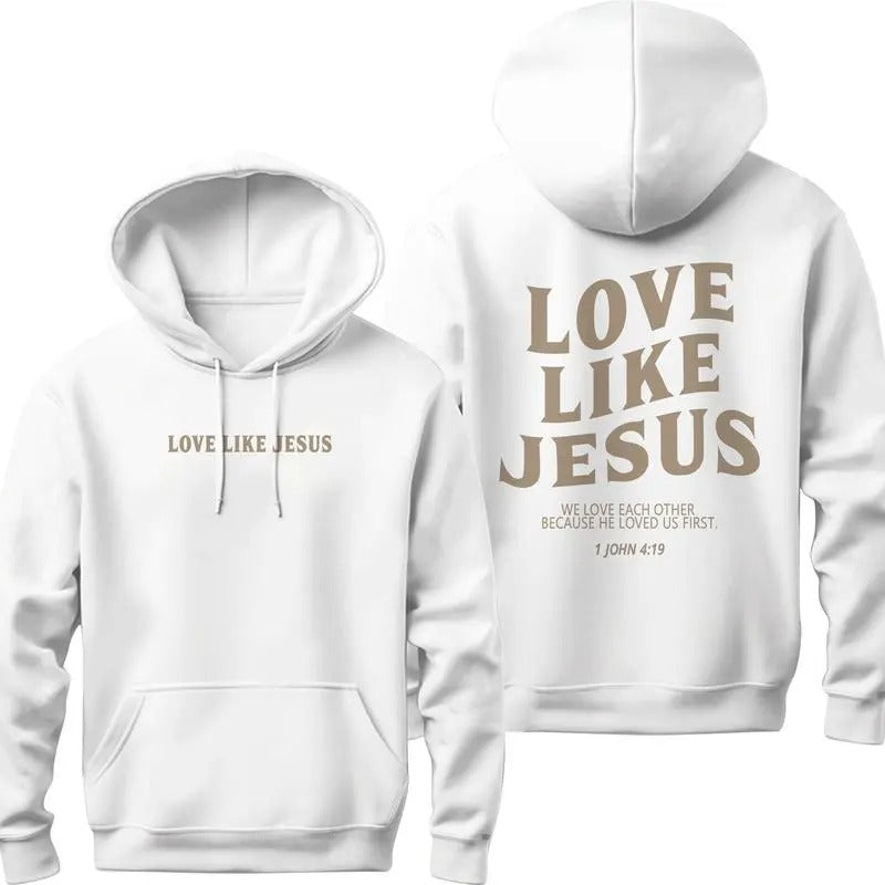 Love Like Jesus Hoodie Christian Hoodie Christian Sweatshirt Jesus Hoodie Trendy Hoodie Bible Verse Shirt Aesthetic Hoodie Trendy Clothes T-shirt, sweater and Hoodie