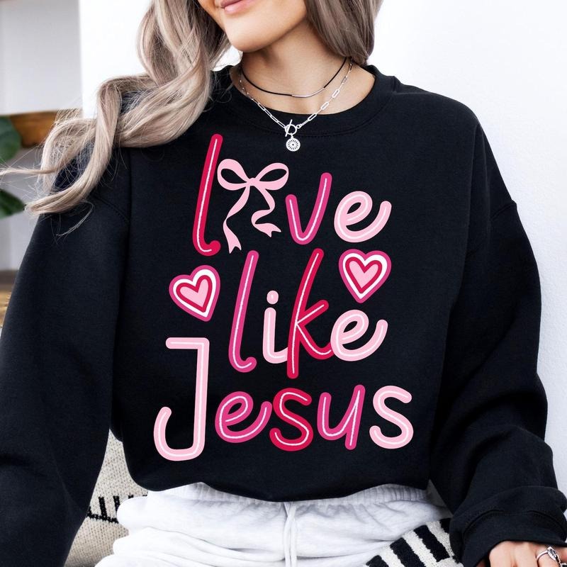 Love like Jesus Coquette Sweatshirt, Hoodie, TShirt, Valentine Shirt, Jesus valentine Shirt, Valentines day Shirt, Coquette Heart Bow Shirt
