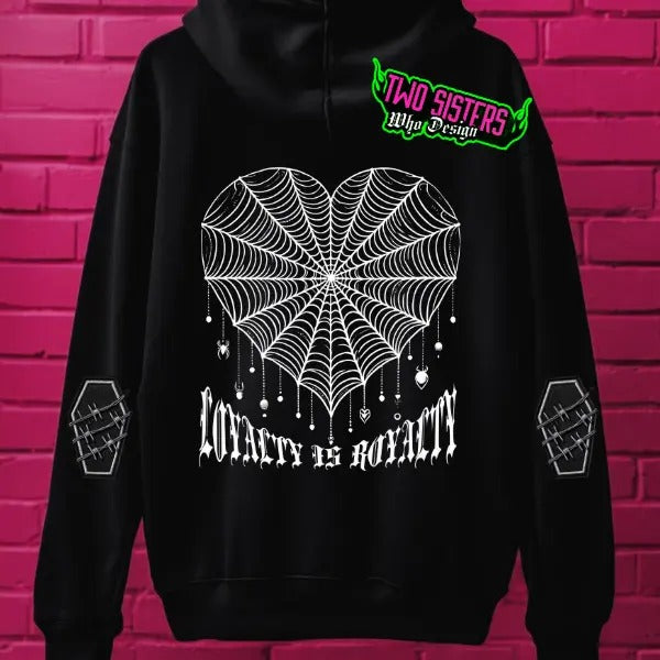 Loyalty is Royalty- Black Crewneck Sweatshirt or Hoodie Pullover | Punk, Alt, Grunge, Goth, Skeleton Style