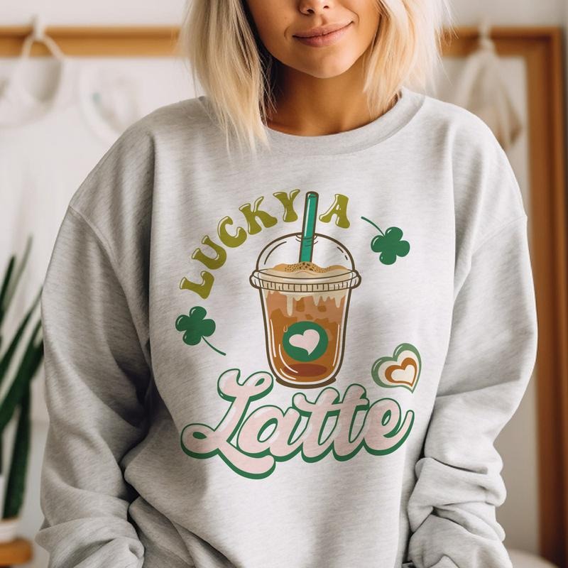 Lucky Latte Sweatshirt St Patricks Day Lucky Latte Pullover St. Patricks Sweatshirt Coffee Lovers Pullover Clover Womens Sweatshirt Casual Cotton