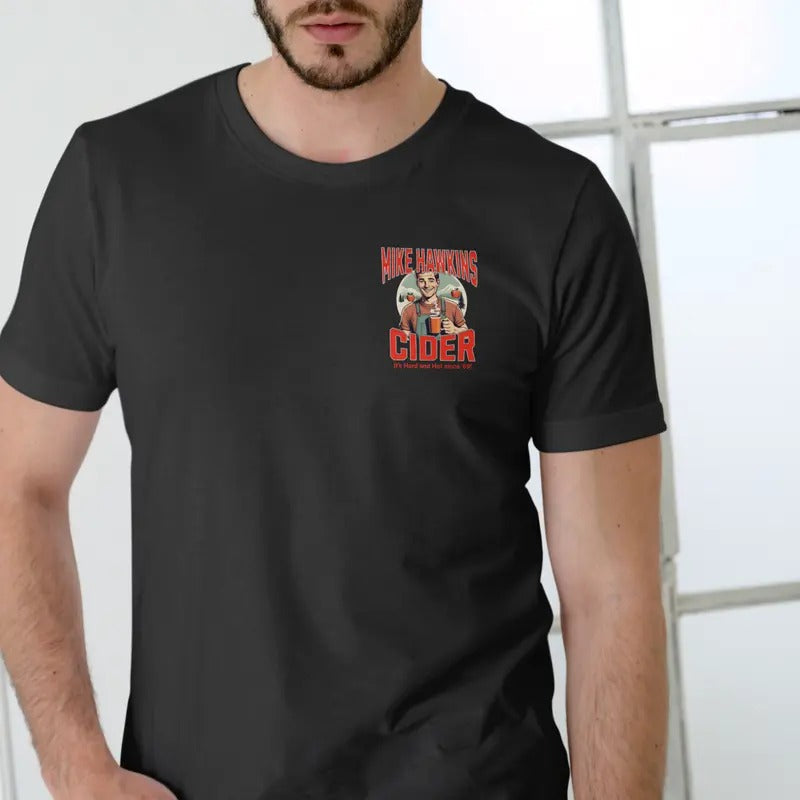 MIKE HAWKINS CIDER T Shirt, Unisex, 100% Cotton Classic Man