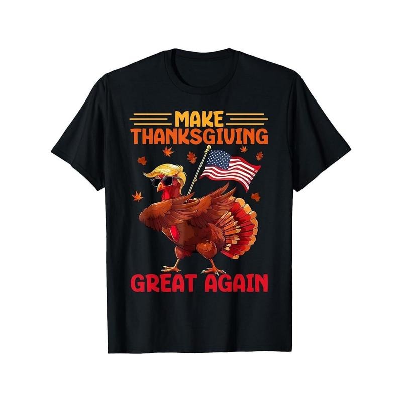 Make Thanksgiving Great Again" Funny Trump Turkey Graphic Tee - Soft 100% Cotton, Breathable & Stretchy Crew Neck T-Shirt for Men, Casual Style, Sizes S-XXXL made in usa