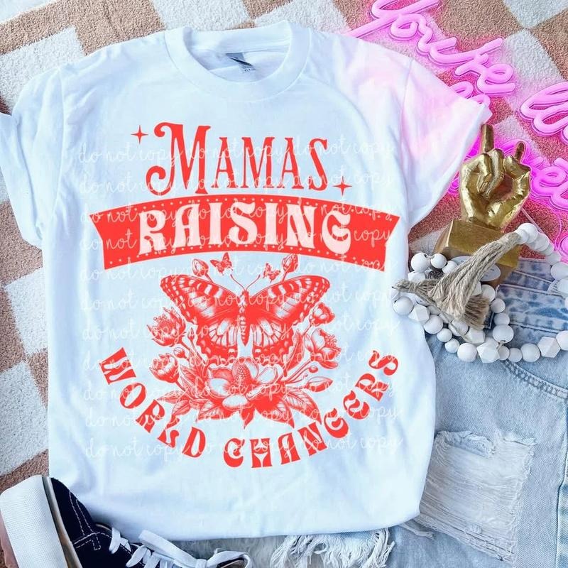 Mama Raising World Changers DTF Transfers - THIS IS NOT A SHIRT