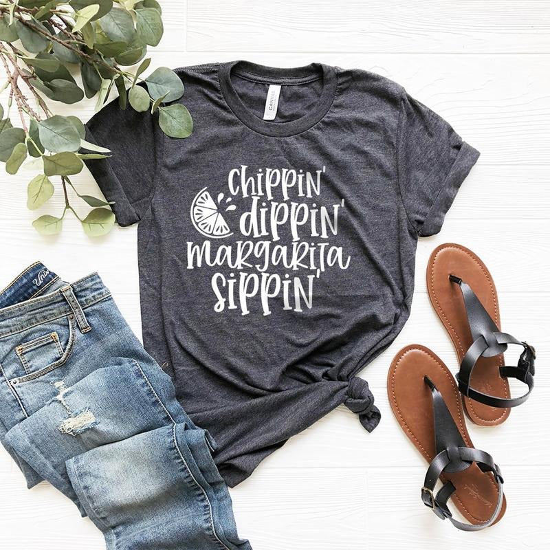Margarita Shirt,Funny Summer Shirt,Tequila Shirt,Chippin Dippin Margarita Sippin Shirt,Funny Drinking Shirt,Cinco De Mayo Shirt